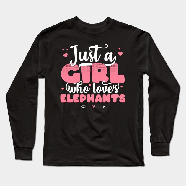 Just A Girl Who Loves elephants - Cute elephant lover gift design Long Sleeve T-Shirt by theodoros20